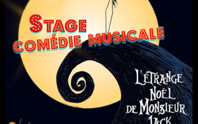 L’étrange Noël de Mr Jack – stage enfants/ados- Comédie musicale – Charleroi (Chatelineau) – Du 21 au 25 octobre 2024