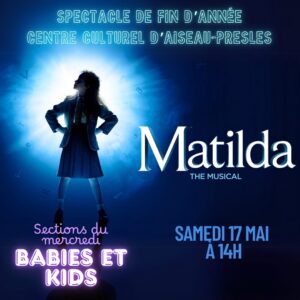 Spectacle de fin d'année "Babies/kids du mercredi" Mathilda - Centre culture d'Aiseau-Presles - 17 mai 2025 à 14h