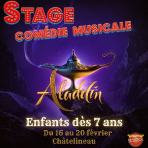 Stage comédie musicale - Enfants/ados : Aladdin - Charleroi (Chatelineau) - Du 16 au 20 février 2026