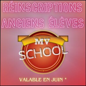 Réinscription MV School 2026-2027